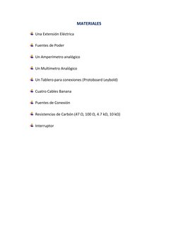 MATERIALES 
 
 Una Extensión Eléctrica 
 
 Fuentes de Poder 
 
 Un Amperímetro analógico 
 
 Un Multímetro Analógico 
 
 Un T