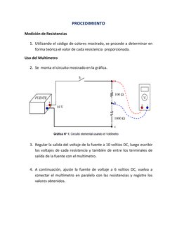 PROCEDIMIENTO 
 
Medición de Resistencias 
 
1. Utilizando el código de colores mostrado, se procede a determinar en 
forma t