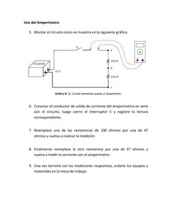 Uso del Amperímetro 
 
5. Montar el circuito como se muestra en la siguiente gráfica: 
 
 
6. Conectar el conductor de salida