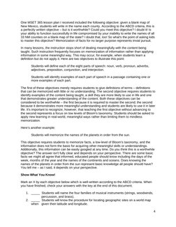 One MSET 365 lesson plan I received included the following objective: given a blank map of 
New Mexico, students will write i