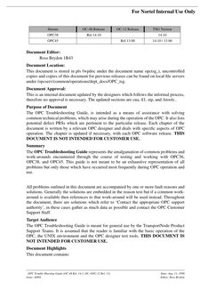 OPC Trouble Shooting Guide (OC-48 Rel. 14.1, OC-3/OC-12 Rel. 13)
Date: Aug. 11, 1998
Issue: AD04
Editor: Ross Brydon
For Nort