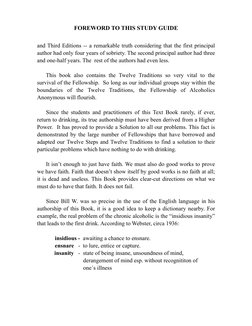 and Third Editions -- a remarkable truth considering that the first principal 
author had only four years of sobriety. The se
