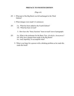 (Page xii)
(P)   1. What part of the Big Book was left unchanged in the Third
  
Edition?
 
  2. What changes were made? (2 s