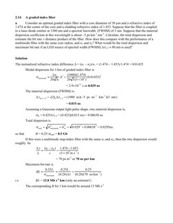 2.14 
A graded index fiber  
a 
Consider an optimal graded index fiber with a core diameter of 30 µm and a refractive index o