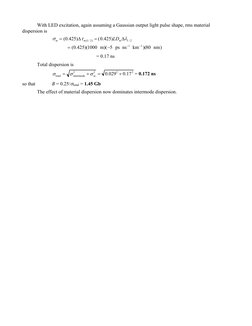 With LED excitation, again assuming a Gaussian output light pulse shape, rms material 
dispersion is 
 
 
σm = (0.425)∆τm(1