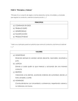 FASE II: “Principios y Valores” 
 
“Principio: Es un conjunto de reglas o normas absolutas, rectas, inmutables y universales