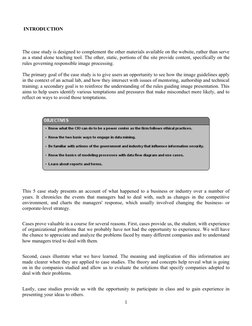 INTRODUCTION
The case study is designed to complement the other materials available on the website, rather than serve 
as a