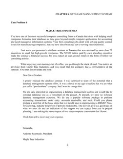 CHAPTER 6 DATABASE MANAGEMENT SYSTEMS
Case Problem 6
MAPLE TREE INDUSTRIES
You have one of the most successful computer consu