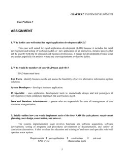 CHAPTER 7 SYSTEM DEVELOPMENT
Case Problem 7
ASSIGNMENT
1. Why is this case well suited for rapid application development (RAD