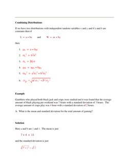 Combining Distributions 
If we have two distributions with independent random variables x and y and if a and b are 
constan