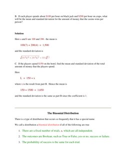 B.  If each player spends about $100 per hour on black jack and $200 per hour on craps, what 
will be the mean and standard d