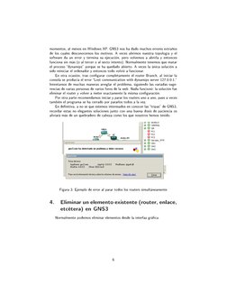 momentos, al menos en Windows XP. GNS3 nos ha dado muchos errores extraños
de los cuales desconocemos los motivos. A veces ab