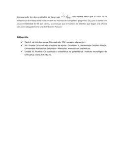 Comparando los dos resultados se tiene que 
2
05
.0
2
x
x 
, esto quiere decir que el valor de la 
estadística de trabajo es