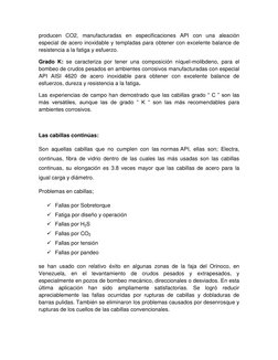 producen CO2, manufacturadas en especificaciones API con una aleación 
especial de acero inoxidable y templadas para obtener