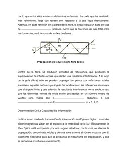 por lo que entre ellos existe un determinado desfase. La onda que ha realizado 
más reflexiones, llega con retraso con respec