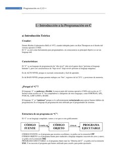 4 
Programación en C/C++ 
COMPILAR 
LINKAR
 
 
 
I.- Introducción a la Programación en C 
 
 
 
a) Introducción Teórica