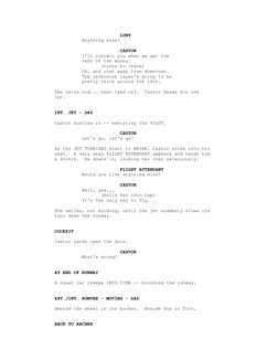 LUNT
               Anything else?
                             CASTOR
               I'll conta