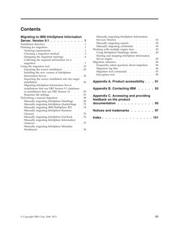 Contents
Migrating to IBM InfoSphere Information
Server, Version 9.1 .
.
.
.
.
.
.
.
.
. 1
Installation directory.
.
.
.
.
.