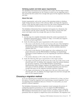Verifying system and disk space requirements
The InfoSphere Information Server migration tool verifies that the target system