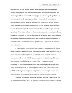 LA PSICOTERAPIA ADLERIANA 9 
misterioso) y al paciente el rol de quien se actúa. La terapia esta estructurada para 
informar