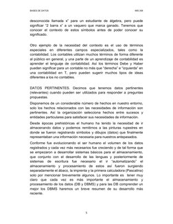 BASES DE DATOS 
 
 MIS 308 
 
5 
desconocida llamada x” para un estudiante de álgebra, pero puede 
significar “2 barra x” a u