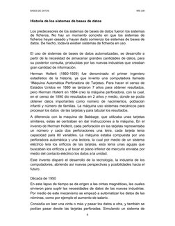 BASES DE DATOS 
 
 MIS 308 
 
6 
Historia de los sistemas de bases de datos  
 
Los predecesores de los sistemas de bases de