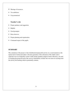 8 
 
 Shortage of resources. 
 Too ambitious.  
 Unsystematized.  
 
Teacher’s role 
 Proper guidance and suggestion.  

