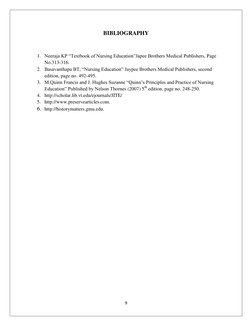 9 
 
BIBLIOGRAPHY 
 
1. Neeraja KP “Textbook of Nursing Education”Japee Brothers Medical Publishers, Page 
No.313-316. 
2. Ba