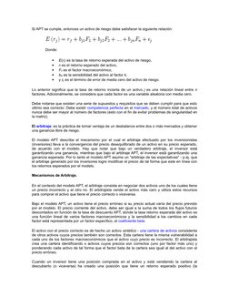 Si APT se cumple, entonces un activo de riesgo debe satisfacer la siguiente relación:
Donde:
•
E(rj) es la tasa de retorno es