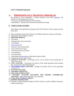 SACS Training Programme 
A.      PROPOSED SACS TRAINING PROGRAM
We  propose  to  have  intermediate  +  advance  training  in