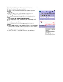 1.  All of the Notes that you take will be saved on your C: hard drive.  
2.  Future Revisions will NOT erase these Notes.