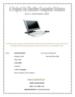 H.S.L.C. Examination, 2012 
 
 
 
 
A Project study in partial fulfillment of the requirements of Elective Computer Scien