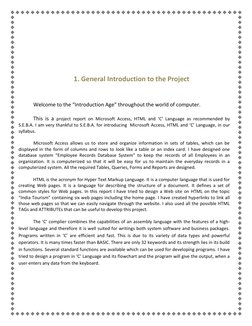1. General Introduction to the Project 
 
Welcome to the “Introduction Age” throughout the world of computer.