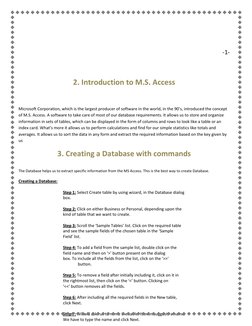 -1- 
 
2. Introduction to M.S. Access 
 
Microsoft Corporation, which is the largest producer of software in the worl