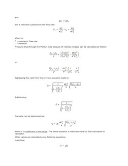 and:
and if velocities substituted with flow rate:
  
where is: 
Q - volumetric flow rate
D - diameter
Pressure drop through
