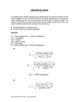 Giusty Guerrero De La Hoz – Ing. Industrial 
LEPCON FALTANTE 
 
La empresa Gran Detalle estima que la demanda de uno de sus a