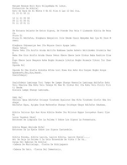 Kenuem Keneum Boro Boro NilayeBaba Ni Lokun. 
Protección De Albita 
Esto Se Hace En El Monte Y En El Piso A Las 12 Del Dia.