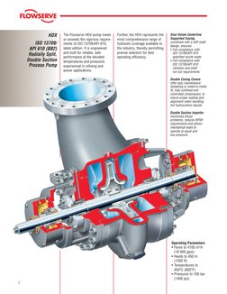 Pump Division
The Flowserve HDX pump meets 
or exceeds the vigorous require­
ments of ISO 13709/API 610, 
latest edition. It