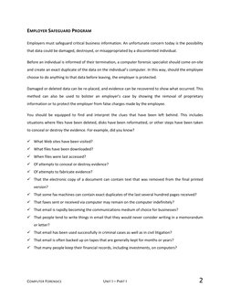 COMPUTER FORENSICS  
UNIT I – PART I  
2 
EMPLOYER SAFEGUARD PROGRAM 
Employers must safeguard critical business information.