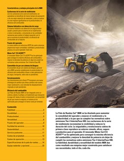 La Pala de Ruedas Cat® 980K se ha diseñado para aumentar 
la comodidad del operador y mejorar el rendimiento y la 
productivi