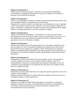 Objetivos Profesionales 6: 
Obtener una posición para participar y colaborar con mi experiencia, habilidades, 
conocimientos