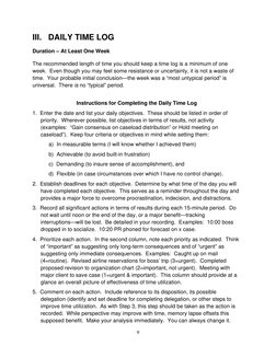 9 
 
III.   DAILY TIME LOG 
 
Duration – At Least One Week 
 
The recommended length of time you should keep a time log is a