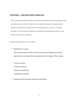 3 
 
 
CHAPTER :- 2 RECRUITMENT PROCESS 
The recruitment and selection is the major function of the human resource department