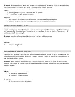 Example:  Doing sampling of people who happen to be multi-cultural. We need to divide the population into 
sub-groups based o