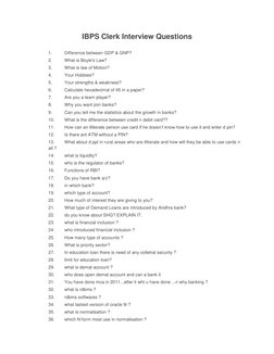 IBPS Clerk Interview Questions 
 
1. 
Difference between GDP & GNP? 
2. 
What is Boyle's Law? 
3. 
What is law of Motion? 
4.