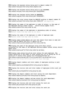 32) Display the maximum salary being paid to depart number 20.
SQL>select max(sal) from emp where deptno=20;
33) Display the