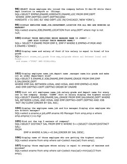 98) SELECT those employee who joined the company before 31-dec-82 while their 
dept location is newyork or  Chicago.
SQL>SELE