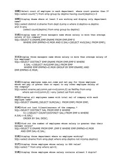 108) Select count of employee in each department  where count greater than 3?
SQL>select count(*) from emp group by deptno ha