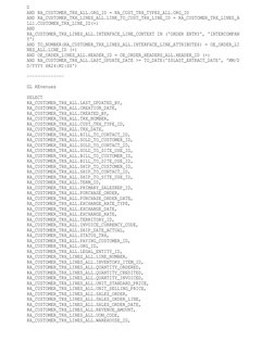 D 
AND RA_CUSTOMER_TRX_ALL.ORG_ID = RA_CUST_TRX_TYPES_ALL.ORG_ID 
AND RA_CUSTOMER_TRX_LINES_ALL.LINK_TO_CUST_TRX_LINE_ID = RA