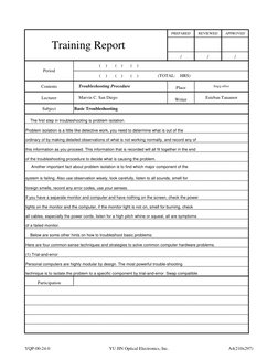 PREPARED
REVIEWED
APPROVED
/
/
/
Contents
Place
Lecturer
Writer
Subject
    The first step in troubleshooting is problem isol